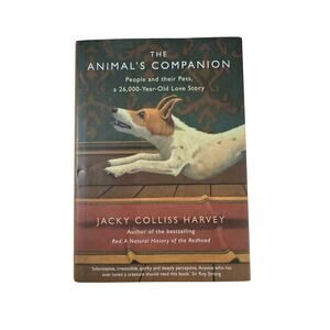The Animal's Companion: People & Their Pets by Jackie Collins Harvey